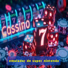 emulador de super nintendo